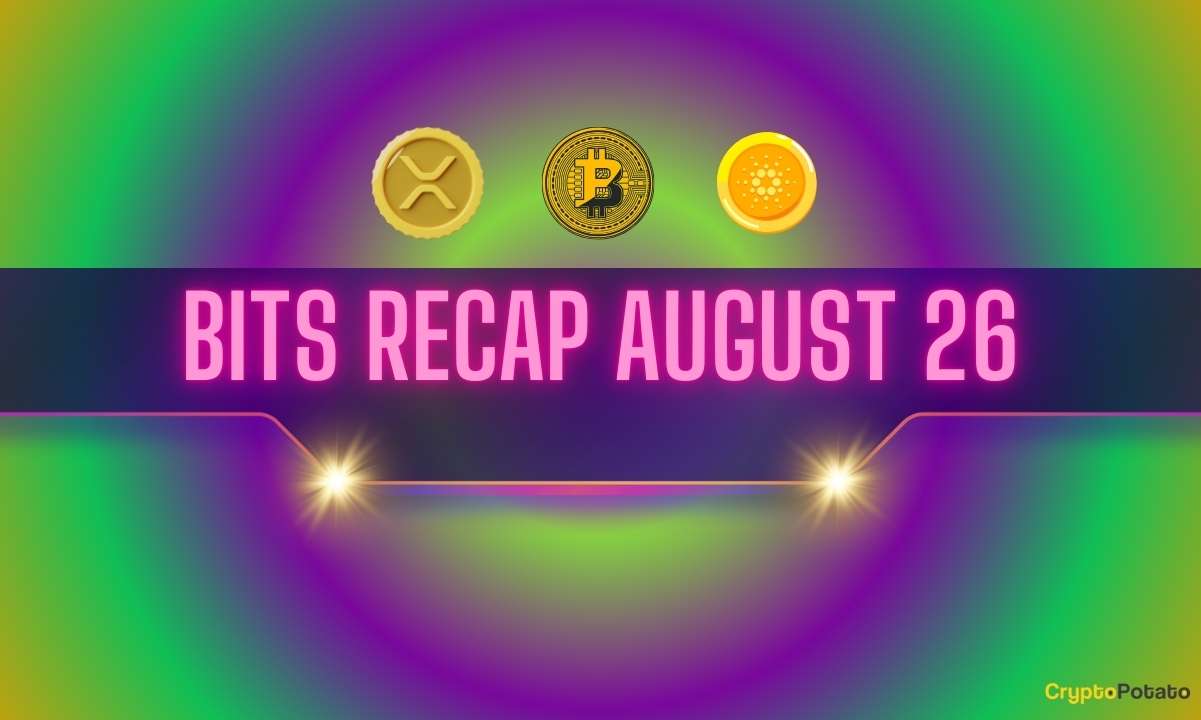 Very Important Cardano (ADA) Update, Bullish Ripple (XRP) Price Outlook, and More: Bits Recap August 26