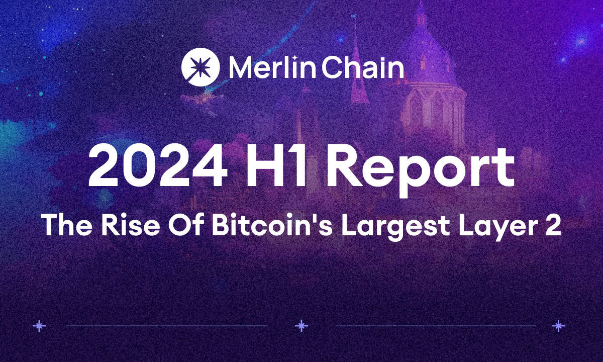 Merlin Chain Emerges as Bitcoin’s Largest Layer 2, Surpassing $1.2 Billion TVL in Just Six Months